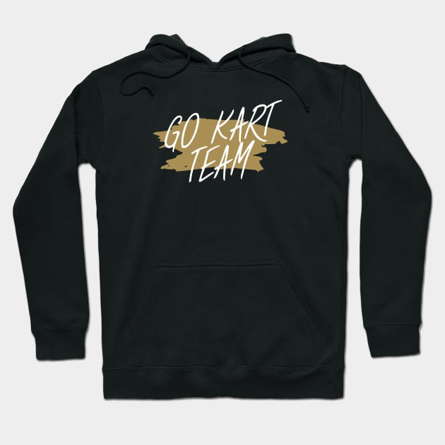 Go kart team Hoodie by maxcode